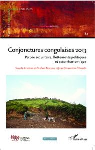 Cahiers africains : Afrika Studies N° 84/2014 : Conjonctures congolaises 2013. Percée sécuritaire, f - Marysse Stefaan - Omasombo Tshonda Jean