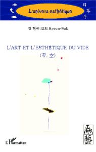 L'art et l'esthétique du vide - Kim Hyeon-Suk - Bloess Georges