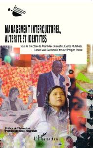 Management interculturel, altérité et identités - Guénette Alain Max - Mutabazi Evalde - Overbeck Ot