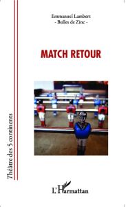 Match retour - Lambert Emmanuel