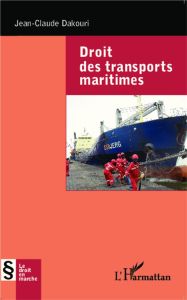 Droit des transports maritimes - Dakouri Jean-Claude - Garrier Claude