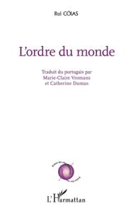 L'ordre du monde - Cóias Rui - Vromans Marie-Claire