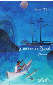 Le trésor de Zayad - Tillier Yoanne