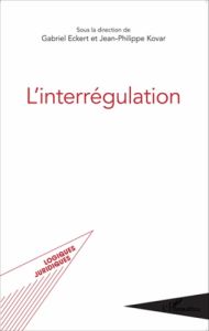 L'interrégulation - Eckert Gabriel - Kovar Jean-Philippe