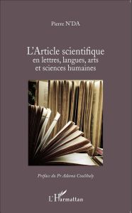 L'article scientifique en lettres, langues, arts et sciences humaines - N'Da Pierre - Coulibaly Adama