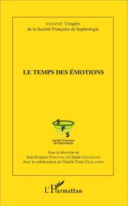 Le temps des émotions - Fortuna Jean-François - Chatillon Claude - Terk-Ch