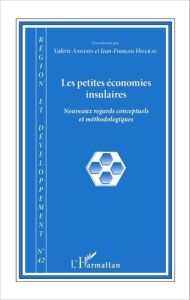 Région et Développement N° 42-2015 : Les petites économies insulaires. Nouveaux regards conceptuels - Angeon Valérie - Hoarau Jean-François