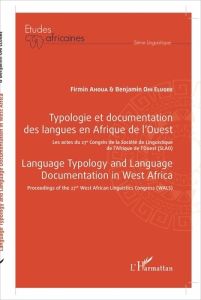 Typologie et documentation des langues en Afrique de l'Ouest. Les actes du 27e Congrès de la Société - Ahoua Firmin - Ohi Elugbe Benjamin