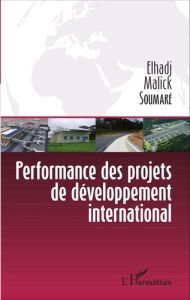 Performance des projets de développement international - Soumaré Elhadj Malick