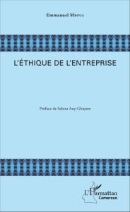 L'éthique de l'entreprise - Mboua Emmanuel - Any-Gbayere Sahou