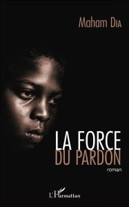 La force du pardon - Dia Maham