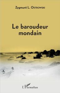 Le baroudeur mondain - Ostrowski Zygmunt