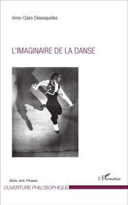 L'imaginaire de la danse - Désesquelles Anne-Claire