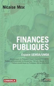 Finances publiques. Espace UEMOA/UMOA - Médé Nicaise - Soumare Hadjibou - Kone Tiémoko Mey