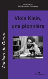 Cahiers du genre N° 61/2016 : Viola Klein, une pionnière - Gianoncelli Eve - Varikas Eleni