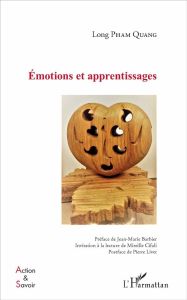 Emotions et apprentissages - Pham Quang Long - Barbier Jean-Marie - Cifali Mire