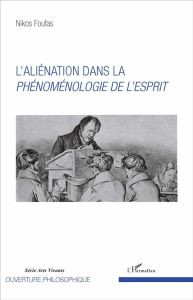 L'aliénation dans la Phénoménologie de l'esprit - Foufas Nikos