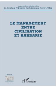 Le management entre civilisation et barbarie - RAPPIN BAPTISTE