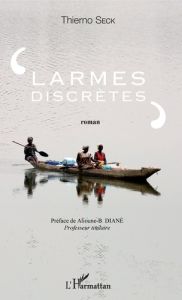 Larmes discrètes - Seck Thierno - Diané Alioune-Badara