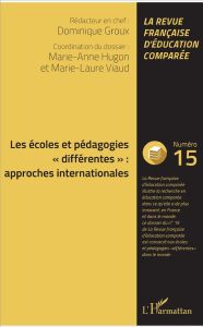 Raisons, comparaisons, éducations N° 15, mai 2017 : Les écoles et pédagogies "différentes" : approch - Groux Dominique - Hugon Marie-Anne - Viaud Marie-L