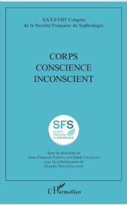 Corps Conscience Inconscient - Fortuna Jean-François - Chatillon Claude - Terk-Ch