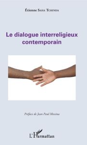 Le dialogue interreligieux contemporain - Saha Tchinda Etienne - Messina Jean Paul