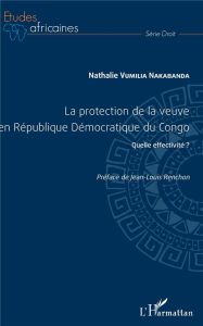 La protection de la veuve en République Démocratique du Congo - Vumilia Nakabanda Nathalie - Renchon Jean-Louis