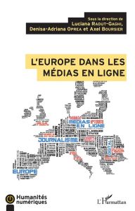 L'Europe dans les médias en ligne - Radut-Gaghi Luciana - Oprea Denisa-Adriana - Bours