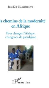 Les chemins de la modernité en Afrique - Do Nascimento José