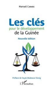 Les clés pour le développement de la Guinée - Camara Mamadi - Dieng Seydi Ababacar