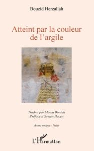 Atteint par la couleur de l'argile - Herzallah Bouzid - Boulila Monia - Hacen Aymen