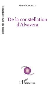 De la constellation d'Alvavera - Marchetti Alvaro