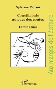 Conciliabule au pays des contes. Contes à finir - Patron Sylviane