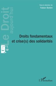 Droits fondamentaux et crise(s) des solidarités - Bottini Fabien