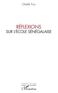 Réflexions sur l'école sénégalaise - Fam Cheikh