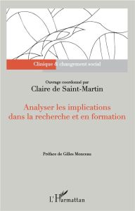 Analyser les implications dans la recherche et en formation - Saint-Martin Claire de - Monceau Gilles