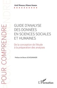 Guide d'analyse des données en sciences sociales et humaines. De la conception de l'étude à la prépa - Mangalu Mobhe Agbada José - Schoumaker Bruno