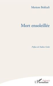 Mort ensoleillée - Bekkali Meriem - Grelet Nadine