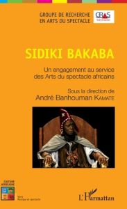 Sidiki Bakaba - Kamaté André Banhouman