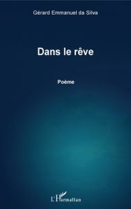 Dans le rêve - Da Silva Gérard Emmanuel