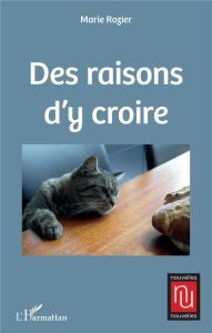 Des raisons d'y croire - Rozier Marie