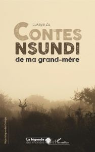 Contes nsundi de ma grand-mère - Zu Lukaya