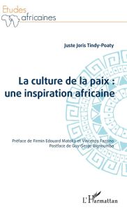 La culture de la paix : une inspiration africaine - Tindy-Poaty Juste Joris - Matoko Firmin Edouard -