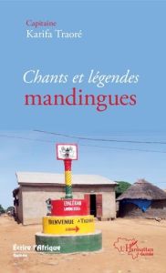 Chants et légendes mandingues - Traoré Karifa