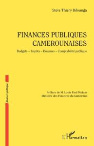 Finances publiques camerounaises - Bilounga Steve Thiery - Motaze Louis Paul