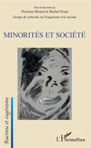 Minorités et société - Binard Florence - Prum Michel