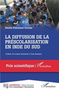 Diffusion de la préscolarisation en Inde du Sud - Ponceaud-Goreau Emilie - Kennedy Loraine - Raibaud