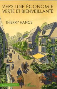 Vers une économie verte et bienveillante - Hance Thierry