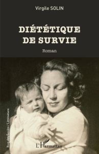 Diététique de survie - Solin Virgile