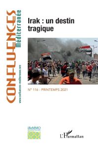 Confluences Méditerranée N° 116, printemps 2021 : Irak : un destin tragique - Bakawan Adel